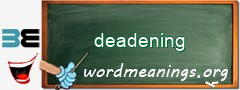 WordMeaning blackboard for deadening